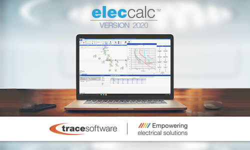 Trace Software lance la version 2020 du logiciel de calcul électrique elec calc™