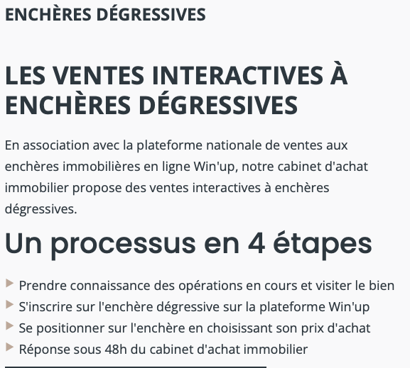 Les enchères interactives dégressives par VVNA, les étapes : prendre connaissance des opérations, visiter le bien, s'inscrire sur WinUp, cliquer sur le prix qui descend lors de l'enchères